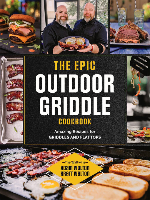 Title details for The Epic Outdoor Griddle Cookbook by Adam Walton - Available